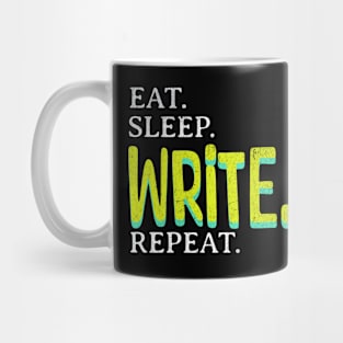 Eat. Sleep. Write. Repeat. Mug